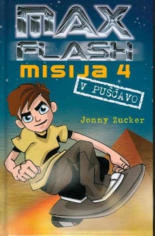 Max Flash.Misija 4 : v pušč... (naslovnica)