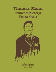 Izpovedi bleferja Felixa Kr... (naslovnica)