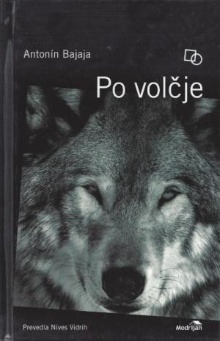 Po volčje : (romanet o volk... (naslovnica)