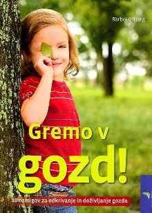 Gremo v gozd! : [88 namigov... (naslovnica)