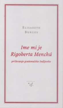 Ime mi je Rigoberta Menchú ... (naslovnica)