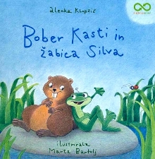 Bober Kasti in žabica Silva (naslovnica)