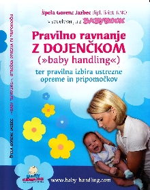 Pravilno ravnanje z dojenčk... (naslovnica)