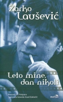 Leto mine, dan nikoli : dne... (cover)