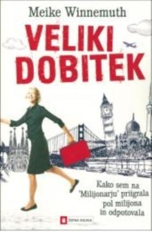 Veliki dobitek : kako sem n... (cover)