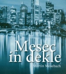 Mesec in dekle : roman; Der... (cover)