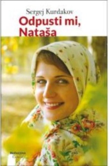 Odpusti mi, Nataša : o rusk... (naslovnica)
