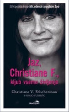 Jaz, Christiane F. : kljub ... (naslovnica)