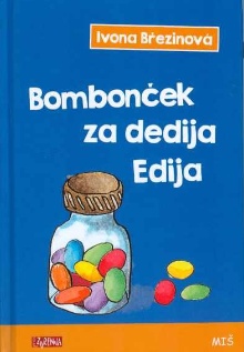 Bombonček za dedija Edija; ... (cover)