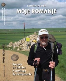 Moje romanje : po poti sv. ... (cover)