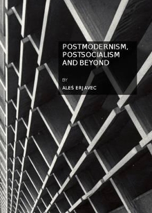 Postmodernism, postsocialis... (cover)
