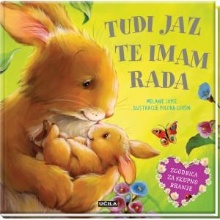 Tudi jaz te imam rada : [zg... (naslovnica)