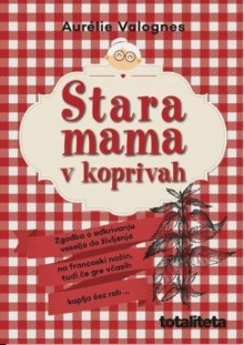 Stara mama v koprivah : [ro... (naslovnica)