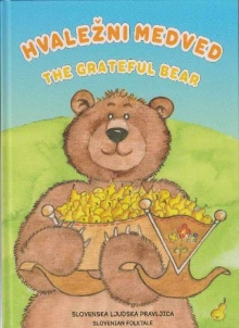Hvaležni medved : slovenska... (cover)