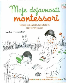 Moje dejavnosti Montessori ... (naslovnica)