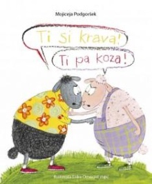 Ti si krava! Ti pa koza! (naslovnica)