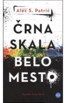 Črna skala, belo mesto; Bla... (naslovnica)