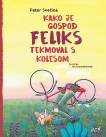 Kako je gospod Feliks tekmo... (naslovnica)