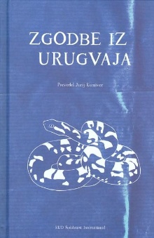 Zgodbe iz Urugvaja : antolo... (naslovnica)