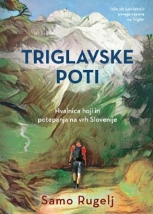 Triglavske poti : hvalnica ... (naslovnica)