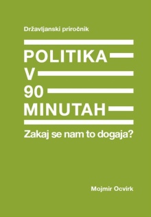 Politika v 90 minutah : [za... (naslovnica)