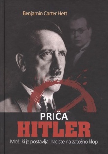 Priča Hitler : mož, ki je p... (naslovnica)