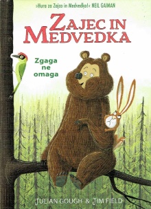 Zajec in medvedka.Zgaga ne ... (naslovnica)