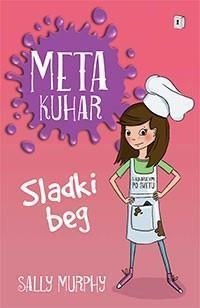 Meta Kuhar.Sladki beg; Sage... (cover)