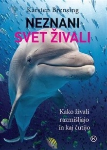 Neznani svet živali : kako ... (cover)