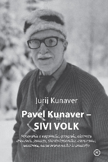 Pavel Kunaver - Sivi volk; ... (cover)