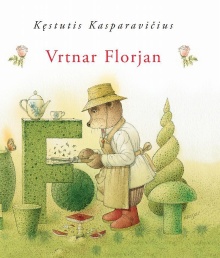 Vrtnar Florjan; Sodininkas ... (naslovnica)