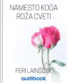 Namesto koga roža cveti; El... (naslovnica)