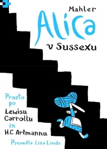 Alica v Sussexu : prosto po... (cover)