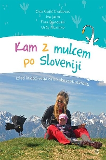 Kam z mulcem po Sloveniji :... (naslovnica)