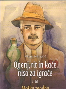 Ogenj, rit in kače niso za ... (naslovnica)