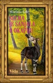 Selma je sanjala o okapiju;... (naslovnica)