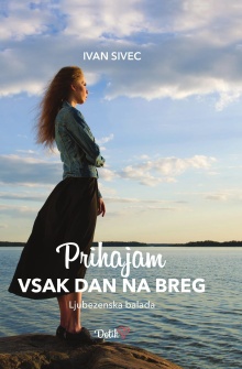 Prihajam vsak dan na breg; ... (cover)