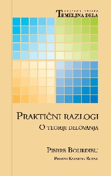 Praktični razlogi : o teori... (naslovnica)