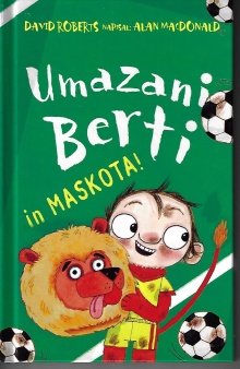 Umazani Berti in maskota!; ... (naslovnica)