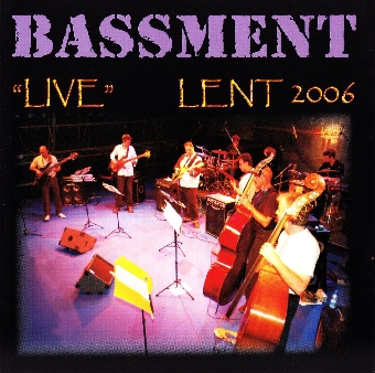 Bassment ʺliveʺ Lent 2006; ... (naslovnica)
