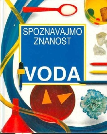 Spoznavajmo znanost.Voda; M... (cover)