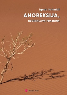 Anoreksija, neizrekljiva pr... (naslovnica)