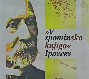 "V spominsko knjigo" Ipavce... (cover)