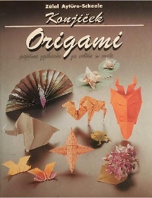 Origami : papirne zgibanke ... (cover)