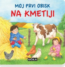 Moj prvi obisk na kmetiji; ... (naslovnica)