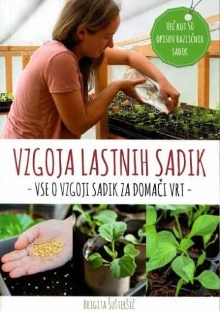 Vzgoja lastnih sadik : vse ... (cover)