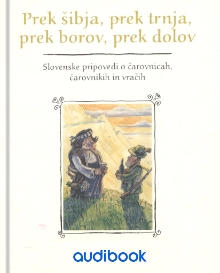 Prek šibja, prek trnja, pre... (naslovnica)