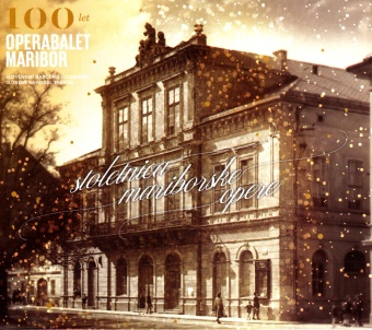 100 let Opere SNG Maribor; ... (naslovnica)