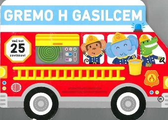 Gremo h gasilcem : več kot ... (naslovnica)