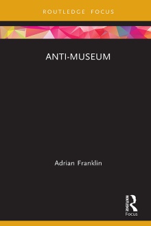 Anti-museum : Adrian Franklin (cover)